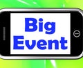 Big Event On Phone Shows Celebration Occasion Festival And Performance