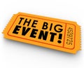 The Big Event Special Access Ticket Pass Royalty Free Stock Photo