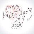 Big gentle Heart. Happy Valentine`s Day 2020 modern calligraphy. Valentines day holidays