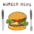 Big Hamburger or Cheeseburger. Burger Menu Lettering, Knife and Fork. Isolated On a White Background. Realistic Doodle Cartoon Sty