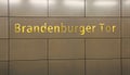 Big inscription Brandenburger Tor in the wall in Berlin Germany Royalty Free Stock Photo