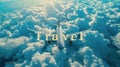 Big jet plane is flying in bright sky above white fluffy clouds. Illumination by sunlight. Inscription in the sky - Travel Royalty Free Stock Photo