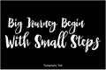 Big Journey Begin With Small Steps Bold Typography Text Lettering Quote Vector Design