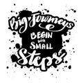 Big journeys begin with small steps. Motivational quote. Royalty Free Stock Photo