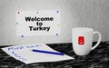 Welcome to Turkey