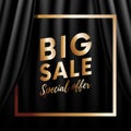 Big sale banner. Special offer. Dark style. Realistic black curtain background. Gold gradient color frame in the middle. Vector.