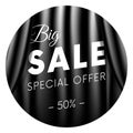 Big sale banner or sticker. Special offer. Fifty percent off. Dark style. Realistic black curtain background. Vector illustration.
