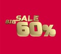 Big sale 60 percent 3Ds Letter Golden, 3Ds Level Gold color, big sales 3D, Percent on red color background, and can use as gold