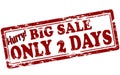 Big sale only two days