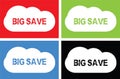 BIG SAVE text, on cloud bubble sign. Royalty Free Stock Photo