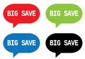 BIG SAVE text, on rectangle speech bubble sign. Royalty Free Stock Photo