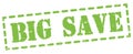 BIG SAVE text written on green stamp sign Royalty Free Stock Photo