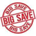 BIG SAVE written word on red stamp sign Royalty Free Stock Photo