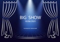 Big show poster template. Announcement vector template with curtains