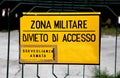 Big sign at military zone in italy