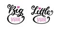Big sister little sister kids clothes typography. Vector illustration. Royalty Free Stock Photo