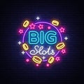 Big slots neon sign. Design template in neon style. Slot Machines Light Logo Symbol, Winning Jackpot, Luminous Web