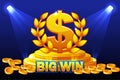 BIG WIN banner and sign DOLLAR award. Stack golden coins. Vector illustration for casino, slots, roulette and game UI Royalty Free Stock Photo