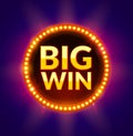 Big Win glowing banner for online casino, slot, card games, poker or roulette. Jackpot prize design background. Winner