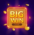 Big Win glowing retro banner for online casino, slot, card games, poker or roulette. Jackpot prize design with coins background. Royalty Free Stock Photo