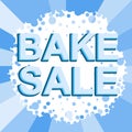 Big winter sale poster with BAKE SALE text. Advertising vector banner