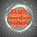 Big winter sale on transparent background. Vector illustration.