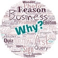 Big word cloud in the shape of circle with word why. Asking for what reason and purpose Expressing surprise