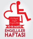 The biggest obstacle is lovelessness. 10-16 may. 10-16 may disabled weekTurkish: en bÃÂ¼yÃÂ¼k engel sevgisizliktir. 10-16 mayis