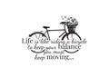 Wall Decals, Life quotes, Bike Vector, Wording Design isolated on white background