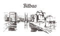 Bilbao skyline sketch. Bilbao, Spain hand drawn illustration