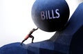Bills as a problem that makes life harder - symbolized by a person pushing weight with word Bills to show that Bills can be a
