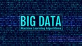 Binary code, blue digits on the computer screen. BIG DATA Machine Learning Algorithms. Analysis of Information Royalty Free Stock Photo