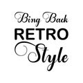 bing back retro style black letter quote