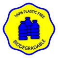 Biodegradable icon. Stamp with lettering 100% plastic free and biodegradable, for different product. Plastic free symbol with