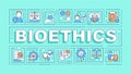 Bioethics turquoise word concept