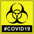 Biohazard warning COVID19 yellow poster. Biohazard caution signs. No entry. Disease prevention. Safety sign. Eps 10.