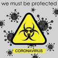 Biological hazard.Coronavirus outbreak. Caution. Coronavirus danger. Dangerous virus