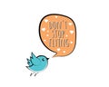 Don`t stop flying, vector. Bird cartoon illustration with a message in the cloud Royalty Free Stock Photo