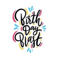 Birthday Day Blast hand drawn vector lettering. Isolated on white background