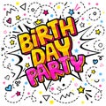 Birthday Party word bubble. Message in pop art comic style Royalty Free Stock Photo