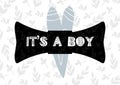 Birthday postcard for dad or mom with lettering its a boy. Vector illustration in scandinavian style wuth heart and baby Royalty Free Stock Photo