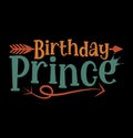 Birthday Prince, Funny Prince Birthday Gift Tee Design