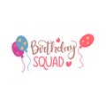 Birthday squad text vector written with a modern and cute typography