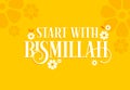 Bismillah vector. Begin everything with the name of Allah. Speaking of Bismillah