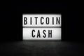 Bitcoin cash - text on a luminous display