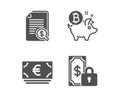 Bitcoin coin, Euro currency and Financial documents icons. Private payment sign. Vector