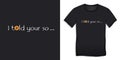 Bitcoin icon with text, I told your so, t-shirts graphic design Royalty Free Stock Photo