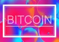 Bitcoin letters concept vector illustration on Neon color balls background with white frame. Abstract colorful 3D. Royalty Free Stock Photo