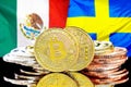 Bitcoins on Mexico and Sweden flag background