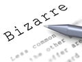 Bizarre Word Means Extraordinary Shocking Or